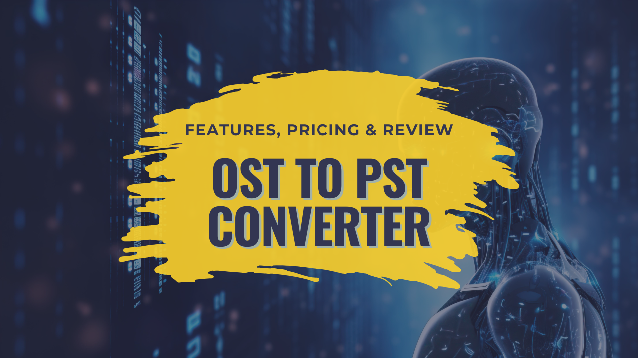 OST to PST Converter Features Pricing Review