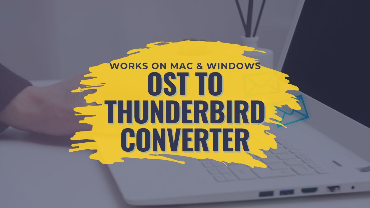 OST to Thunderbird Conversion