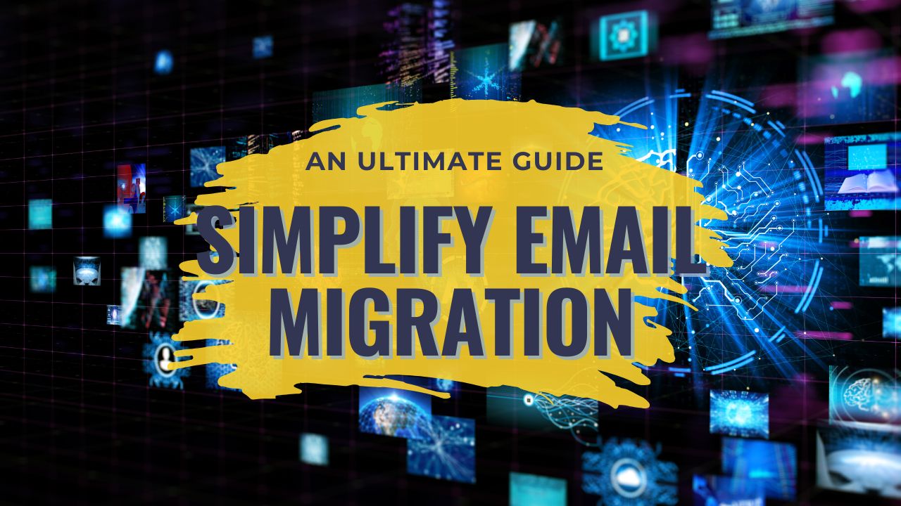Simplify Email Migration
