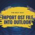 OST File Converter for Mac and Windows