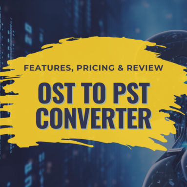 Best OST to PST Converter (2026) – Features, Pricing & Free Trial Review