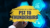 PST to Thunderbird Email Conversion (Advantages of A Pro Tool)!